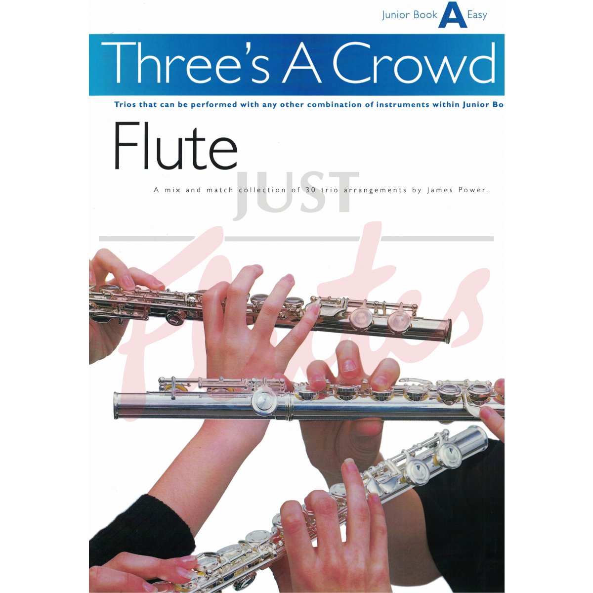Three&#039;s a Crowd Junior Book A Easy [Flutes]