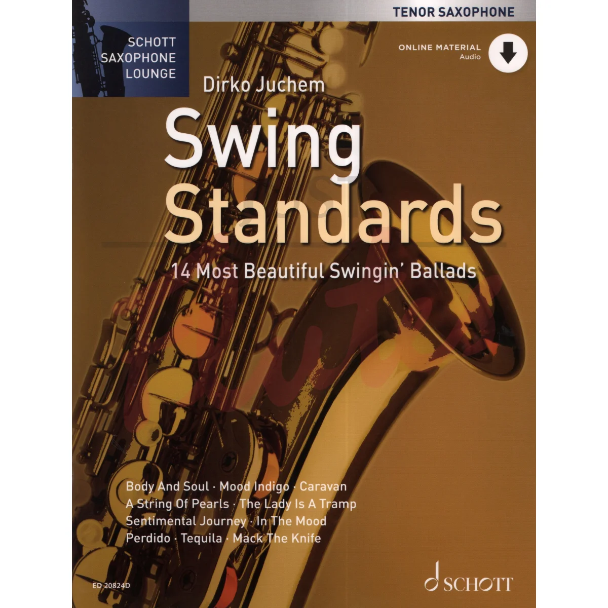 Schott Saxophone Lounge: Swing Standards for Tenor Saxophone and Piano