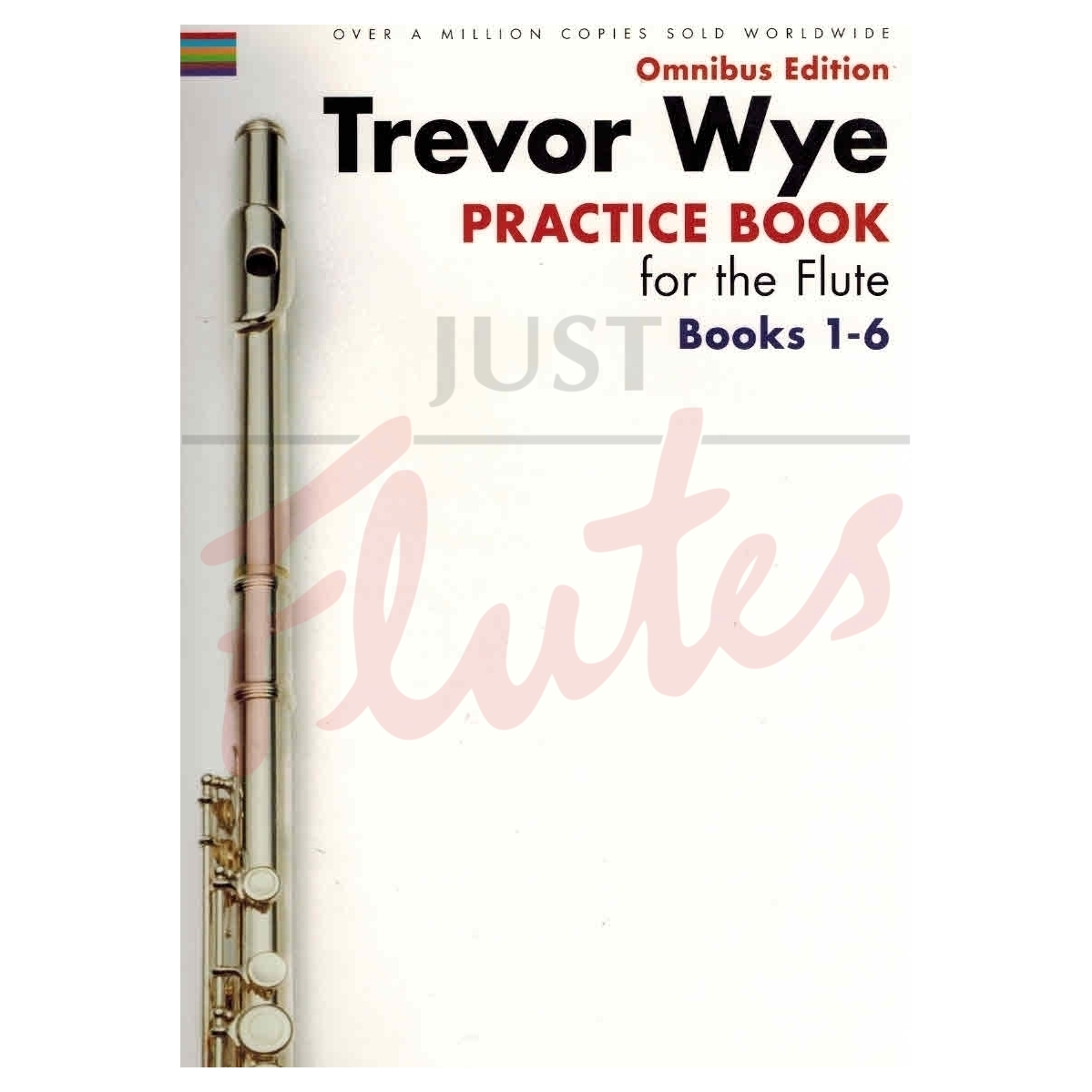 Practice Book for Flute: Omnibus Edition, Books 1-6