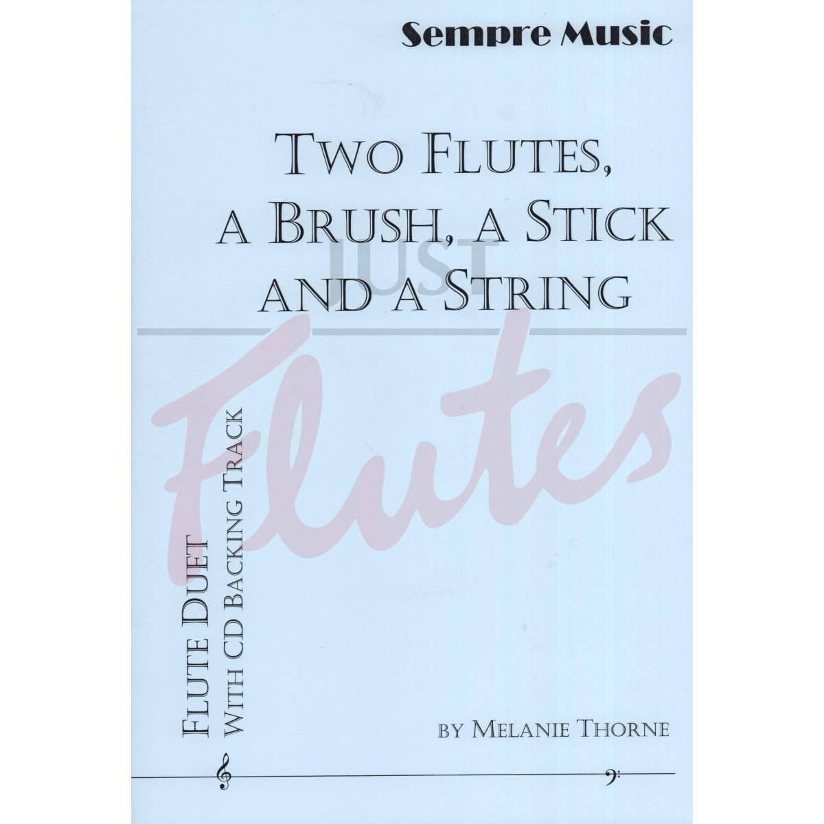 Two Flutes, a Brush, a Stick and a String for Two Flutes