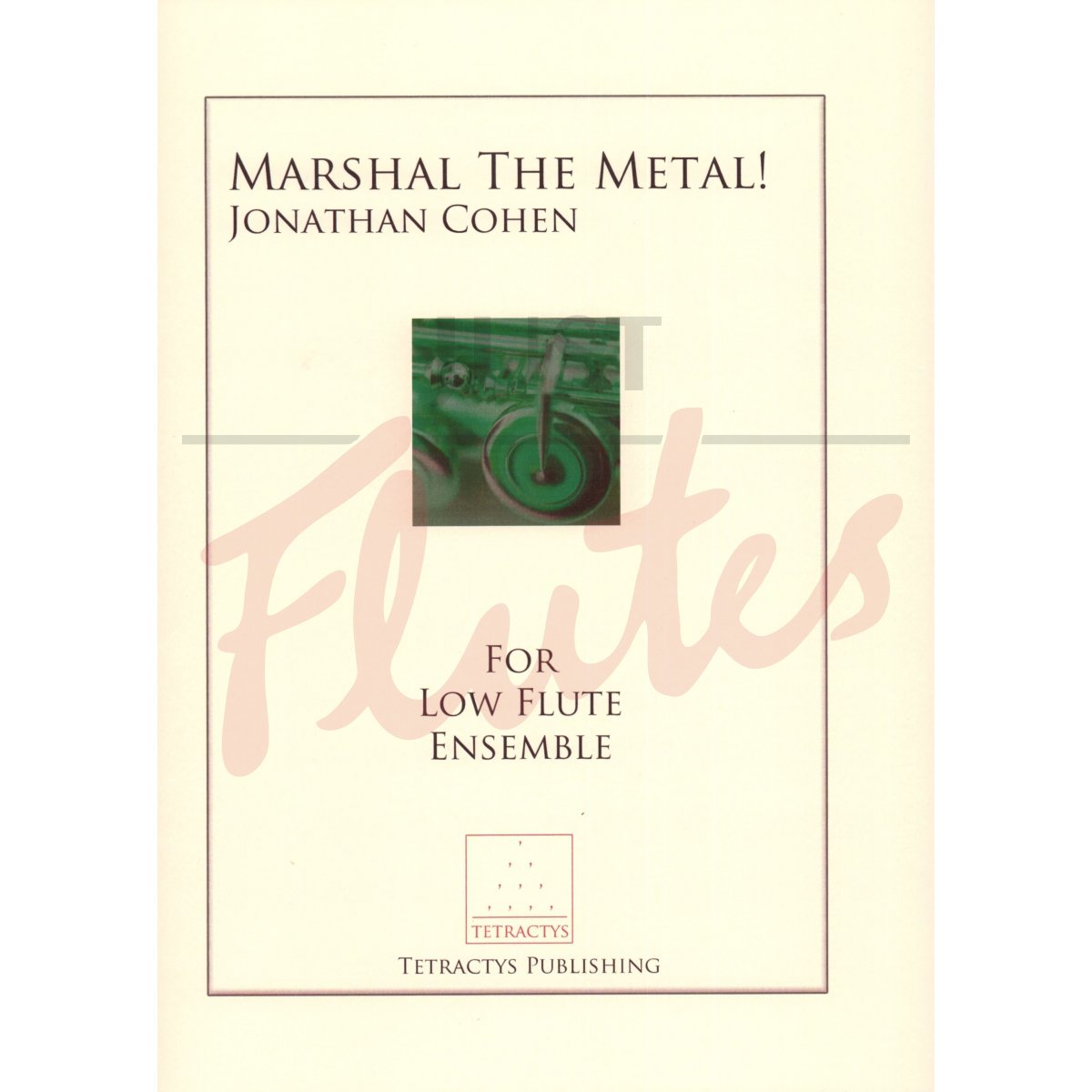 Marshal the Metal! for Low Flute Ensemble