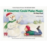 Image links to product page for If Snowmen Could Make Music for Easy Piano