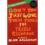 Image links to product page for Don't You Just Love These Tunes for Treble Recorder (includes Online Audio)