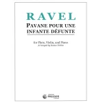 Image links to product page for Pavane Pour Une Enfante Défunte for Flute, Violin and Piano