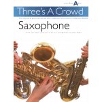 Image links to product page for Three's a Crowd Saxophone - Junior Book A