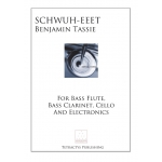 Image links to product page for Schwuh-eeet for Bass Flute, Bass Clarinet, Cello and Electronics