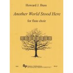 Image links to product page for Another World Stood Here for flute choir