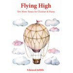 Image links to product page for Flying High - Ten More Tunes for Clarinet and Piano