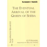 Image links to product page for The Eventual Arrival of the Queen of Sheba for Saxophone Quartet