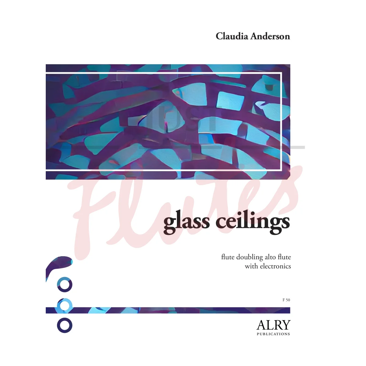 Glass Ceilings for Flute (doubling Alto Flute) with Electronics