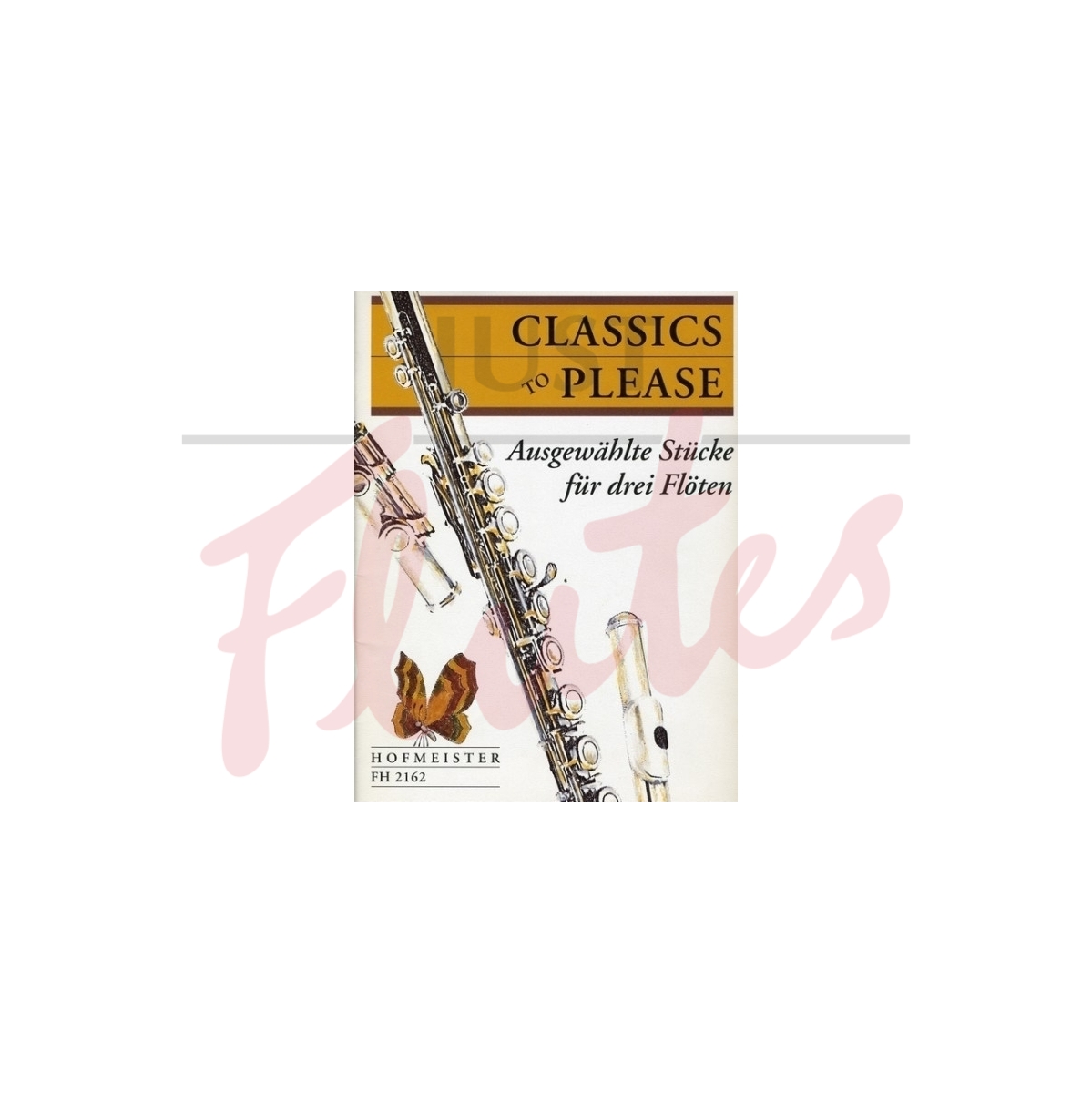 Classics to Please: Selected Pieces for Three Flutes