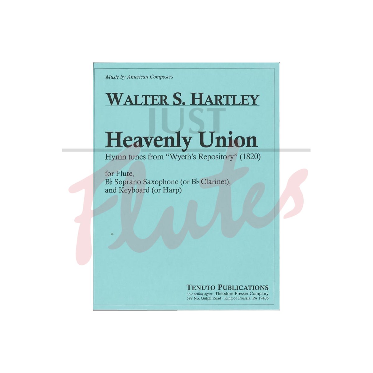 Heavenly Union- Hymn Tunes from 'Wyeth's Repository' for Flute, Soprano Sax and Keyboard