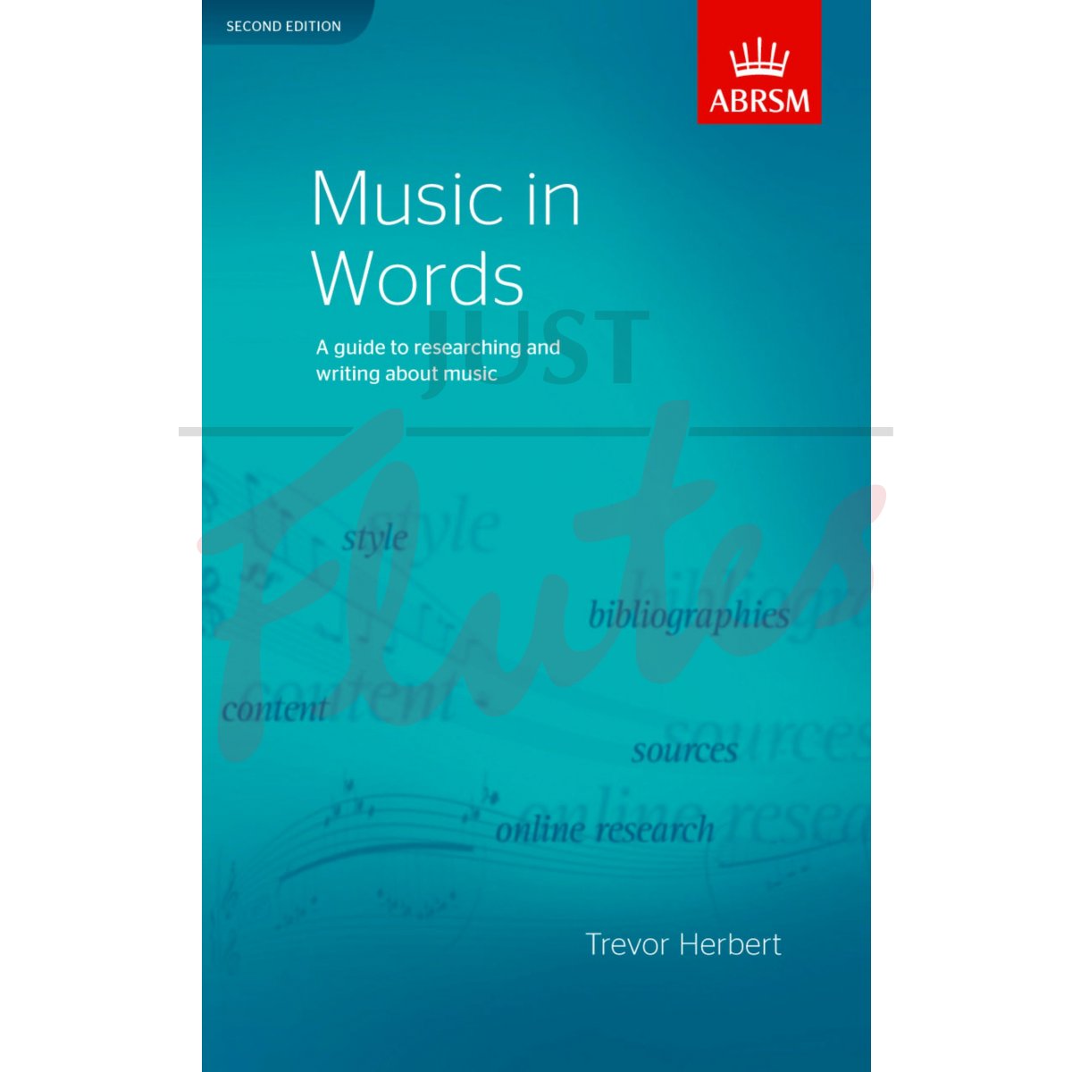 Music in Words - A Guide to Researching and Writing about Music