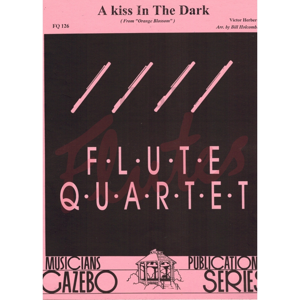 A Kiss in the Dark [Flute Quartet]