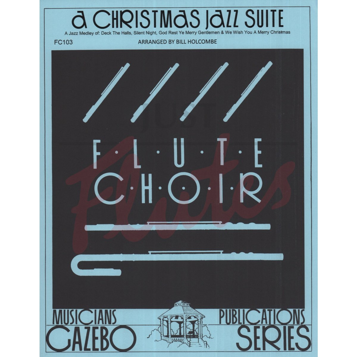 A Christmas Jazz Suite for Flute Quartet or Flute Choir