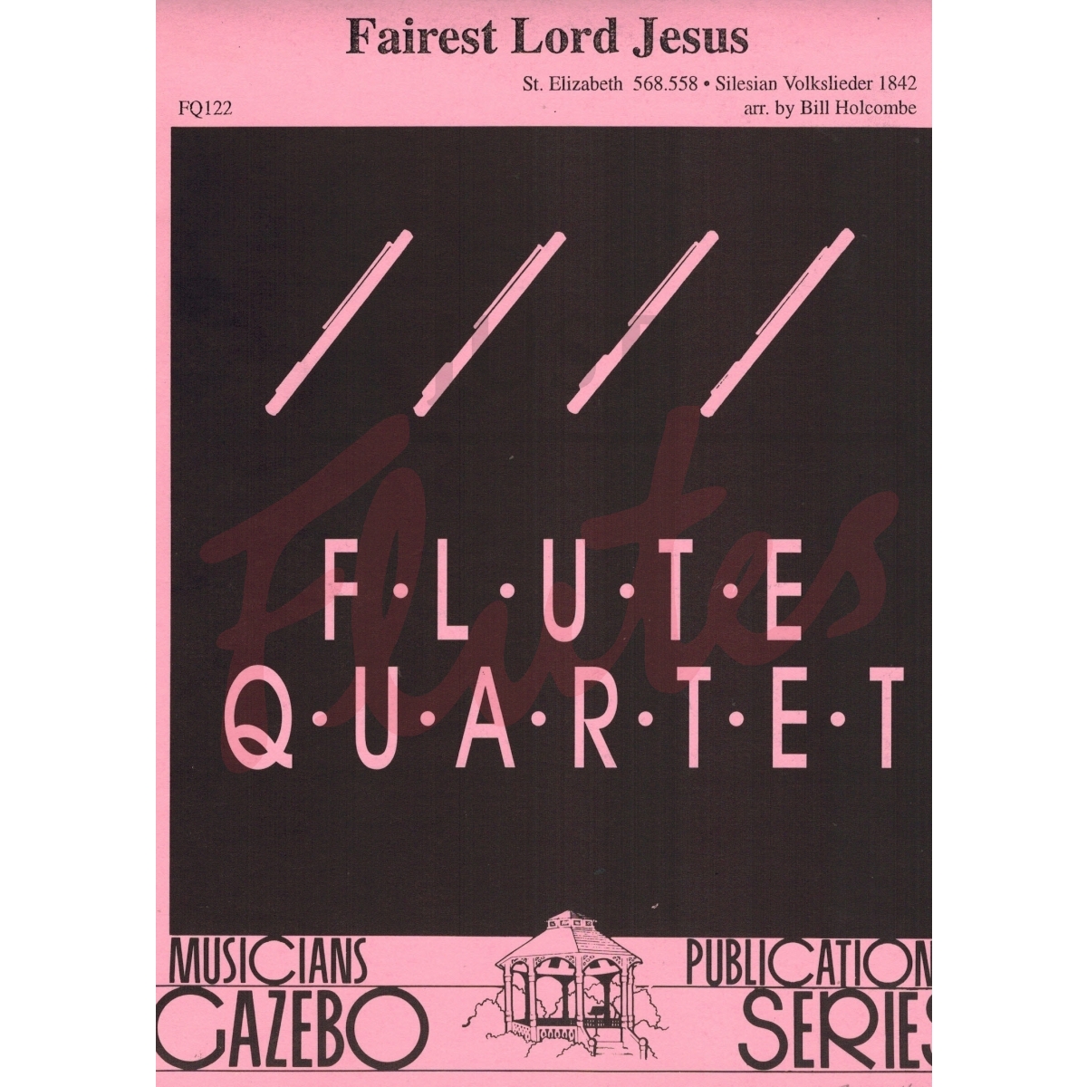 Fairest Lord Jesus [Flute Quartet]