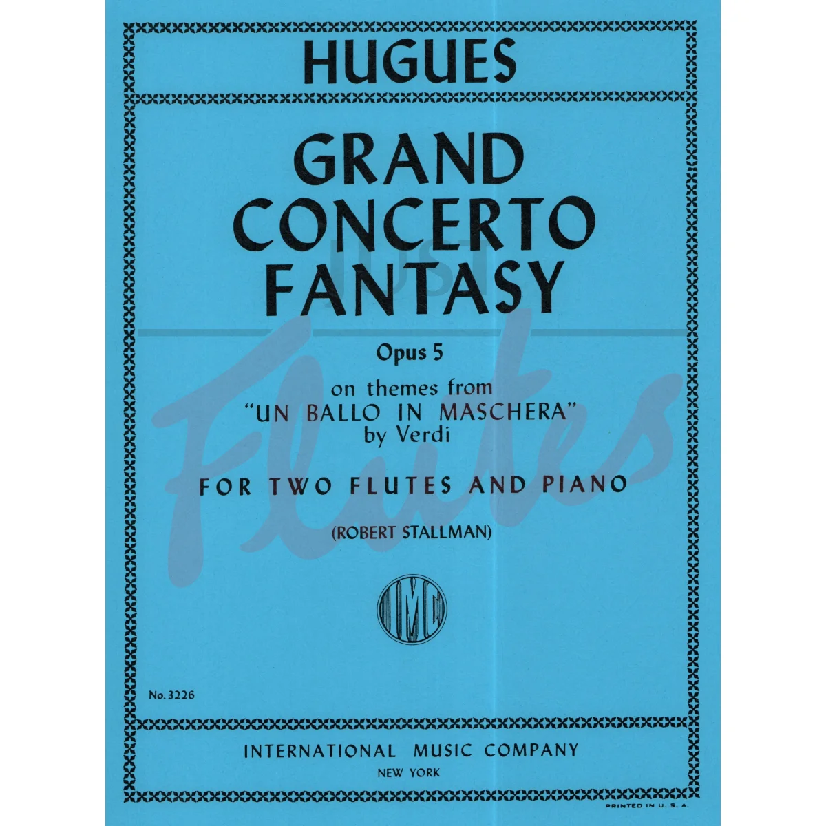 Grand Concert Fantasy on Themes from Verdi&#039;s &quot;Un Ballo in Maschera&quot; for Two Flutes and Piano