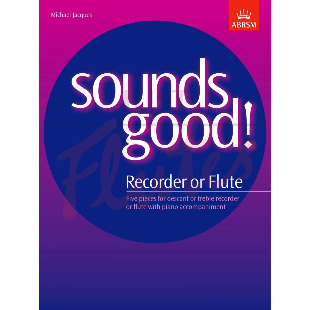 Sounds Good! for Flute or Recorder and Piano