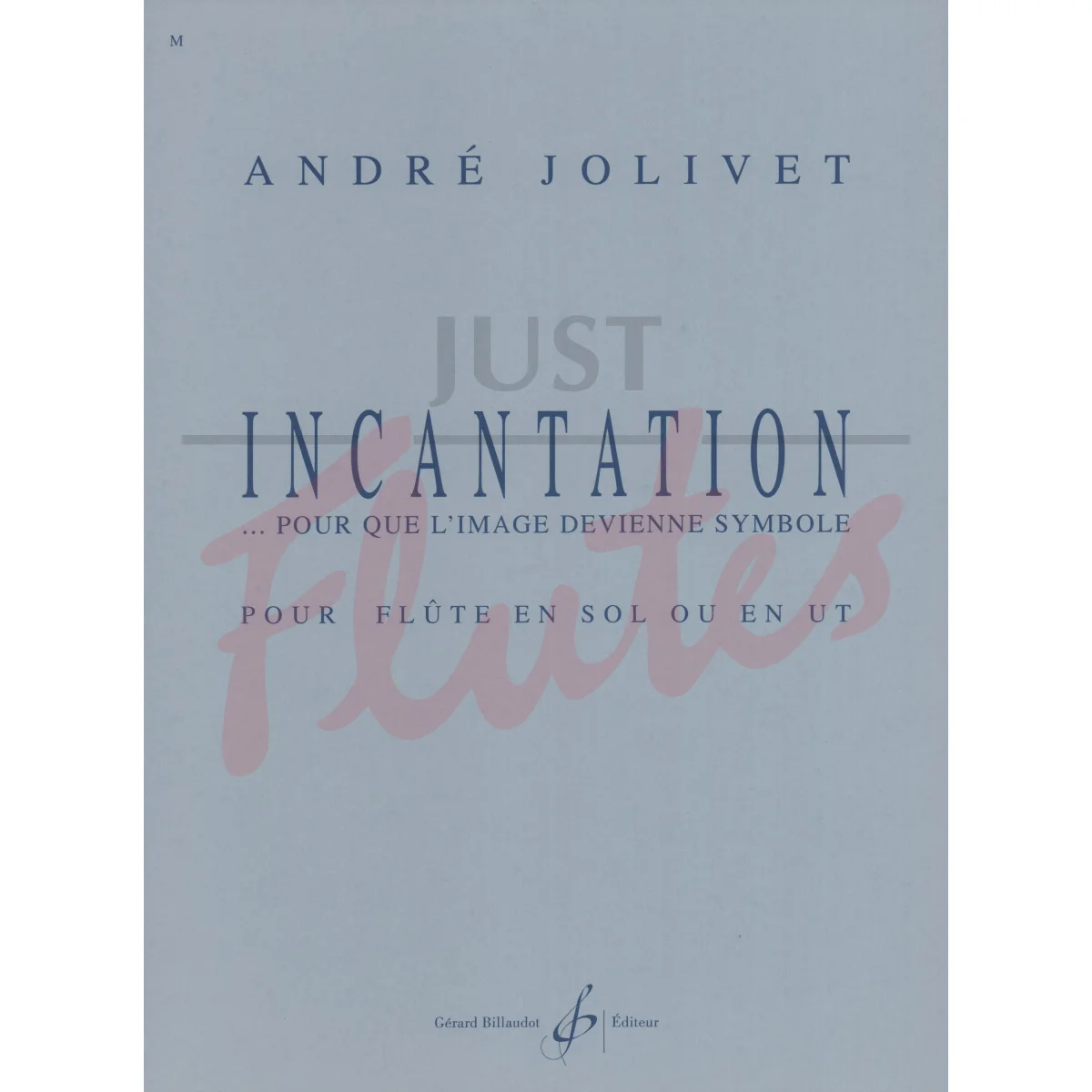 Incantation....Pour Que L&#039;Image Devienne Symbole for Solo Alto Flute