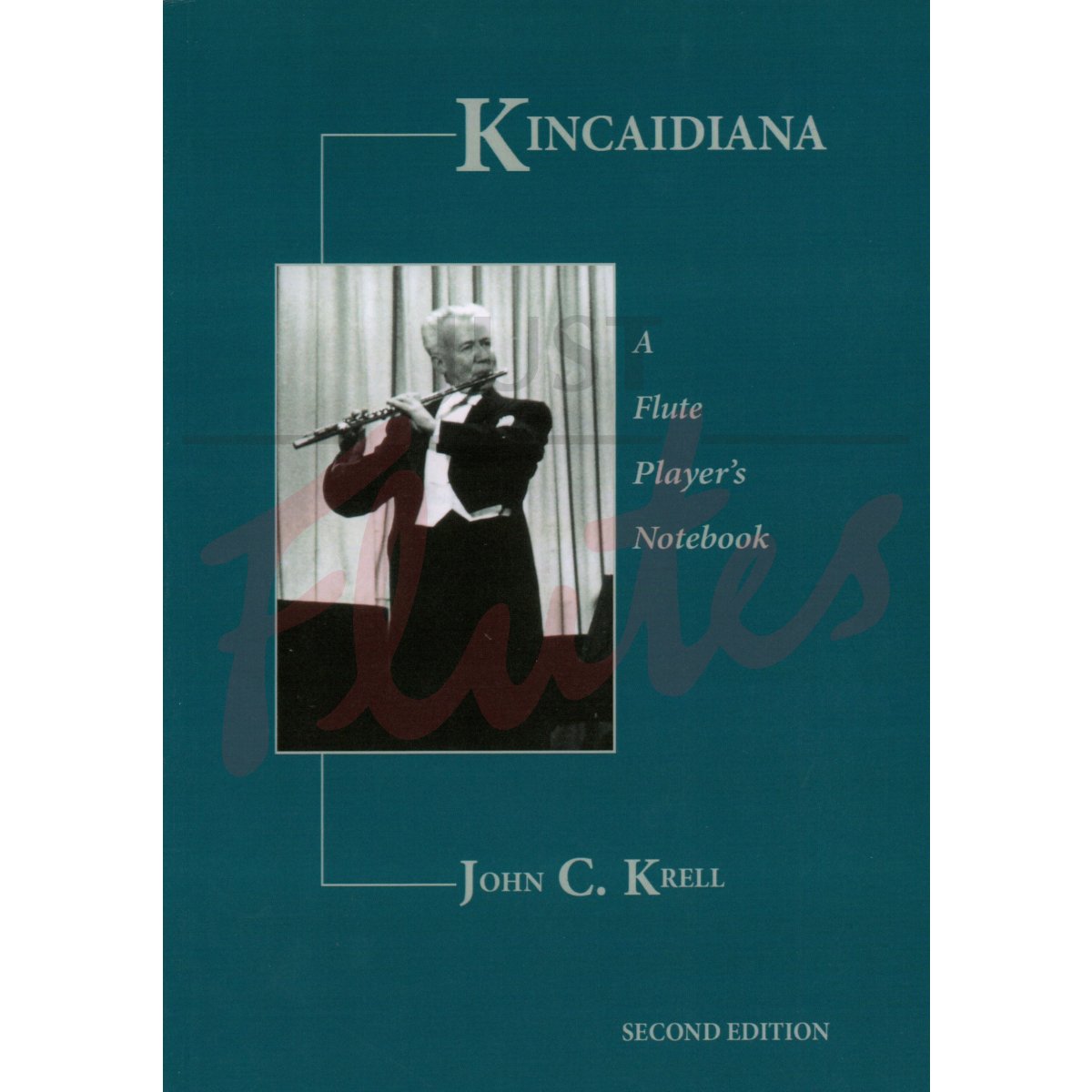 Kincaidiana - A Flute Player&#039;s Notebook