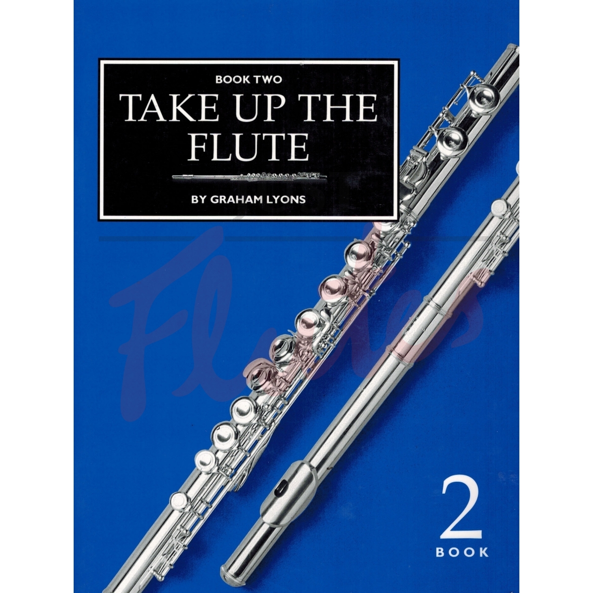 Take Up the Flute Book 2