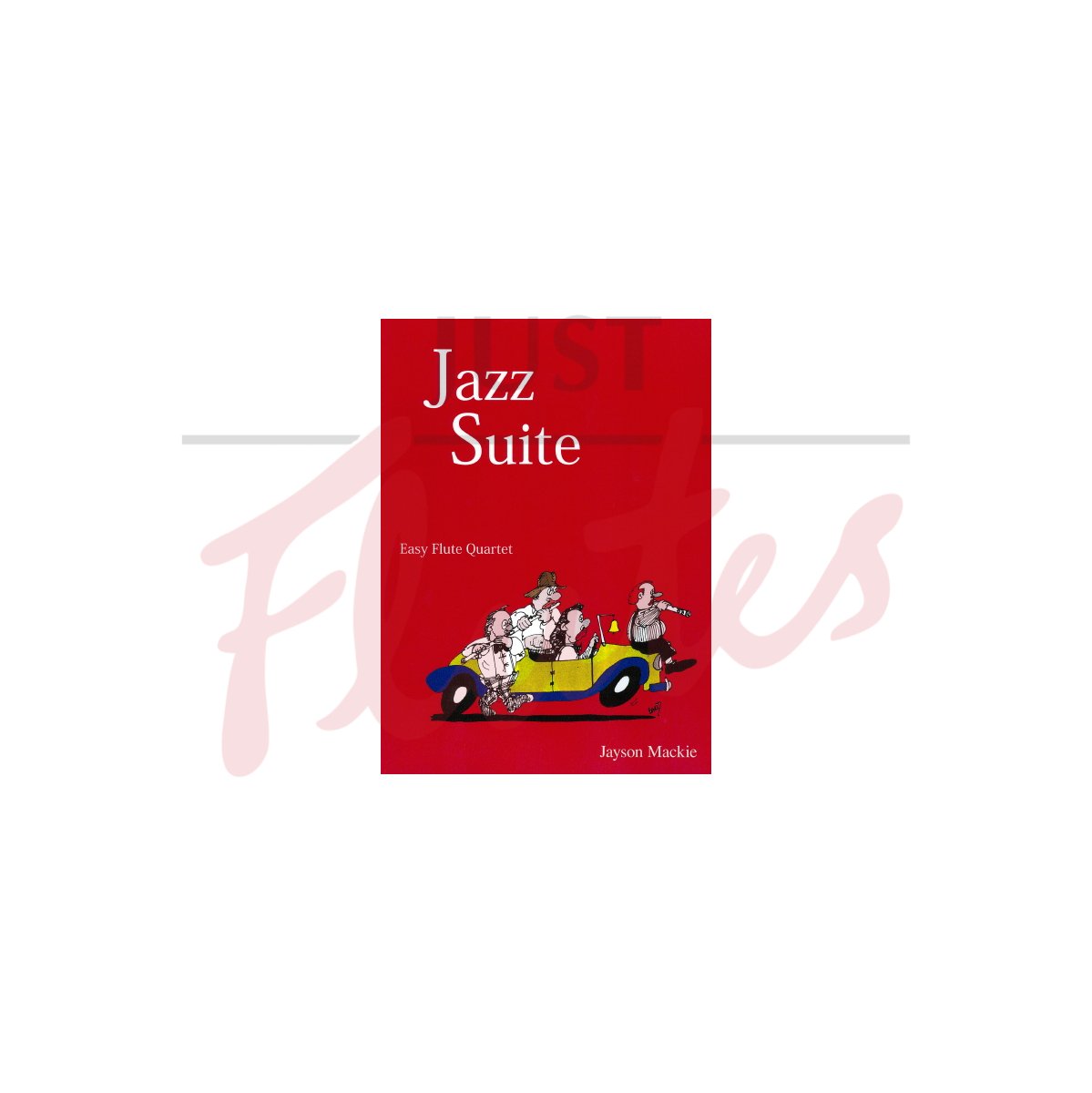 Jazz Suite Easy Flute Quartet J. Mackie. Just Flutes