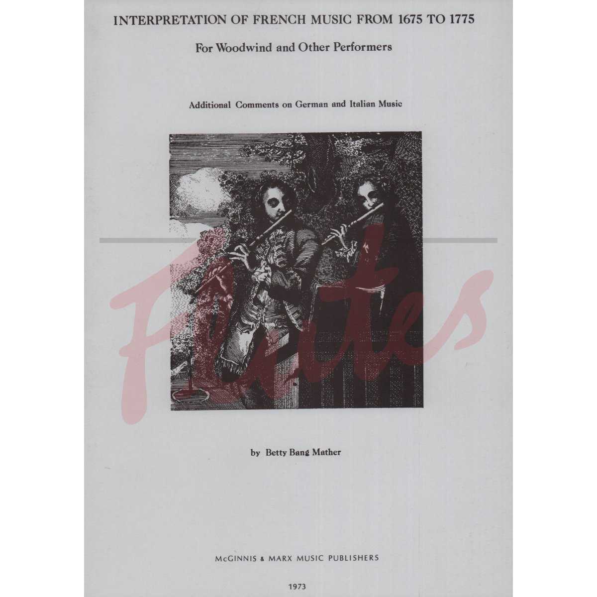 Interpretation of French Music 1675-1775