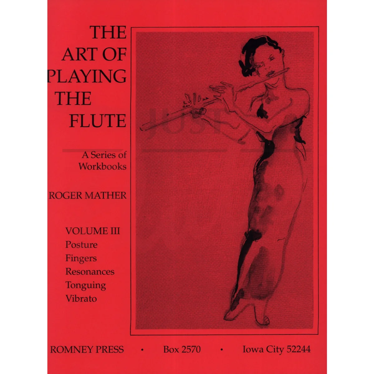 The Art Of Playing The Flute, Vol 3: Posture, Fingers, Resonances, Tonguing, Vibrato