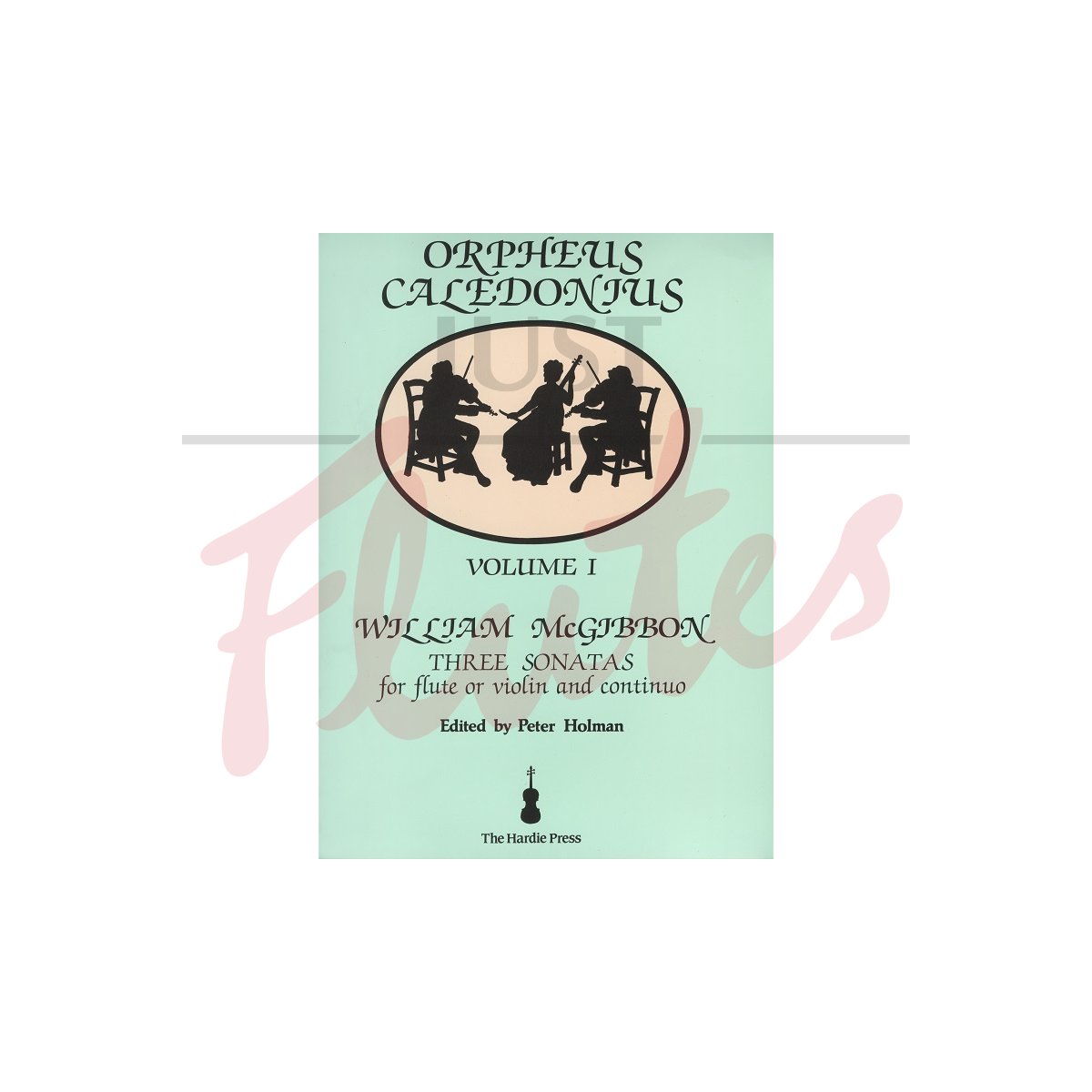 Orpheus Caledonius Volume I: Three sonatas for two flutes or violins and continuo