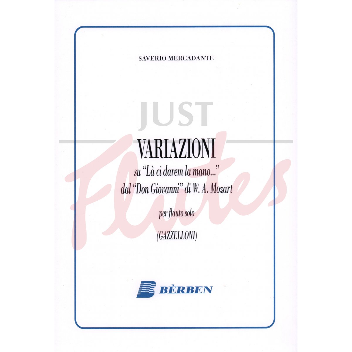 Variations on &quot;Là ci darem la Mano&quot; for Solo Flute