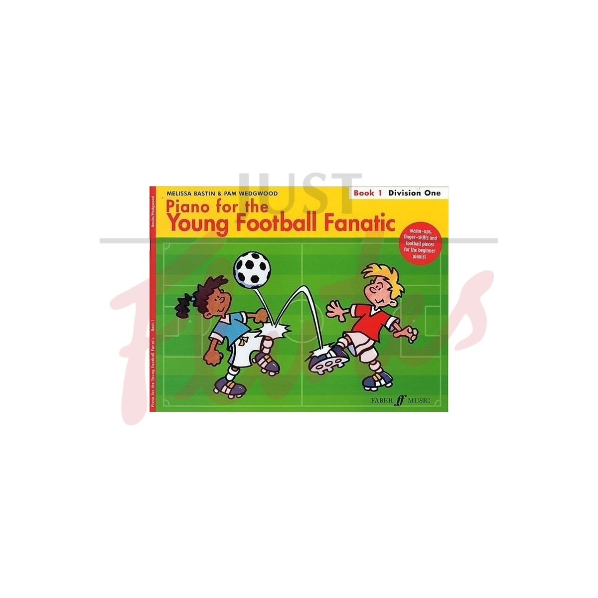 Piano For The Young Football Fanatic: Book 1 - Division One