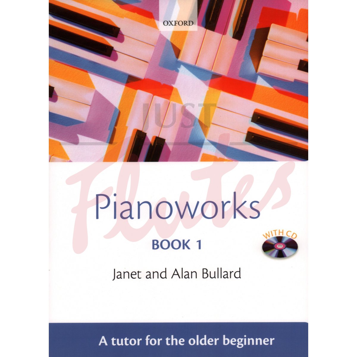 Pianoworks Book 1: Tutor For The Older Beginner