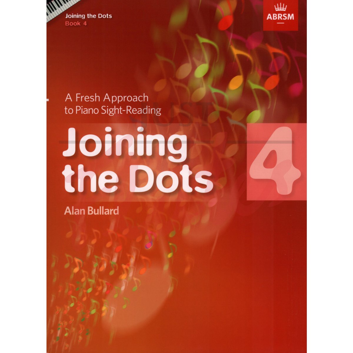 Joining The Dots Piano Book 4