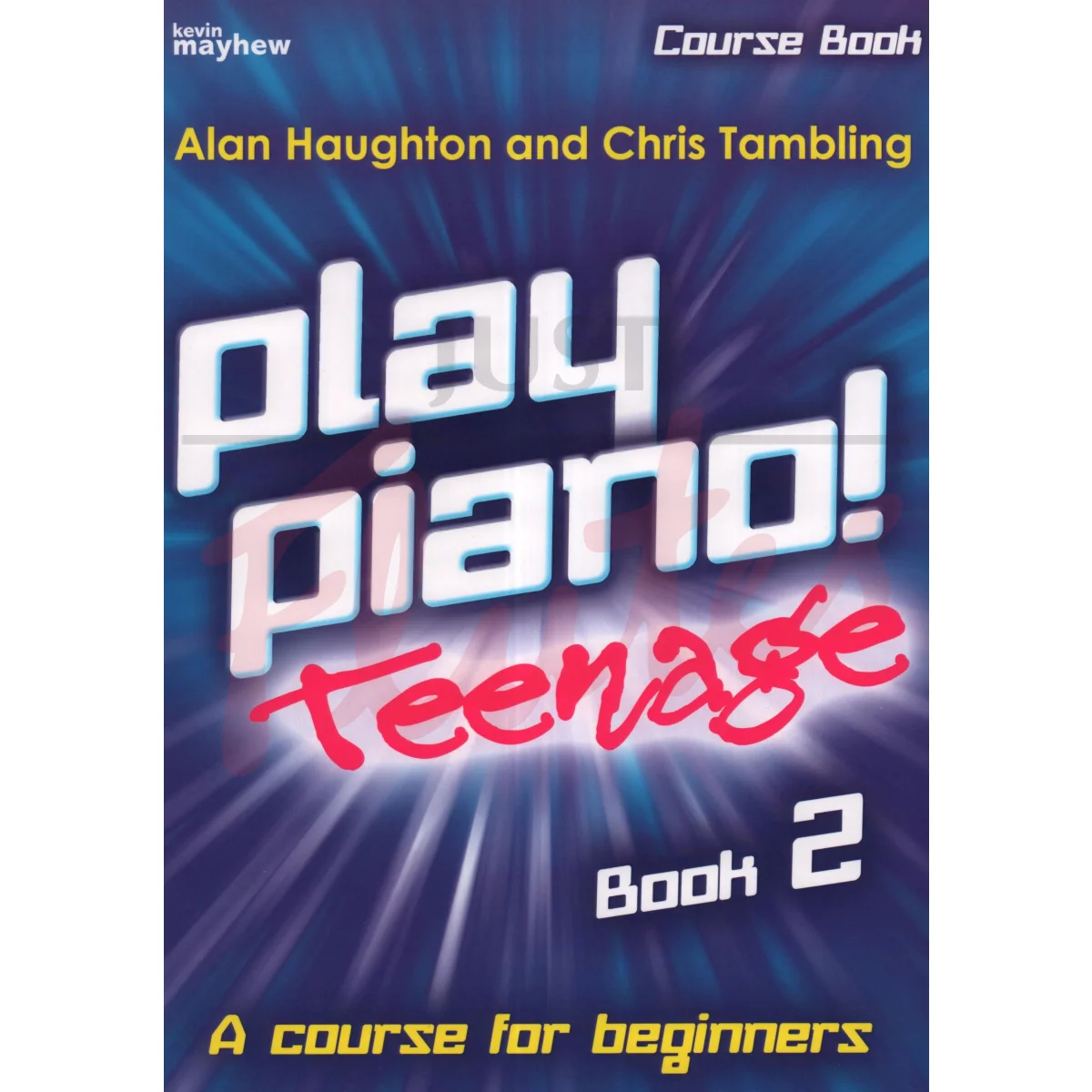 Play Piano! Teenage Book 2