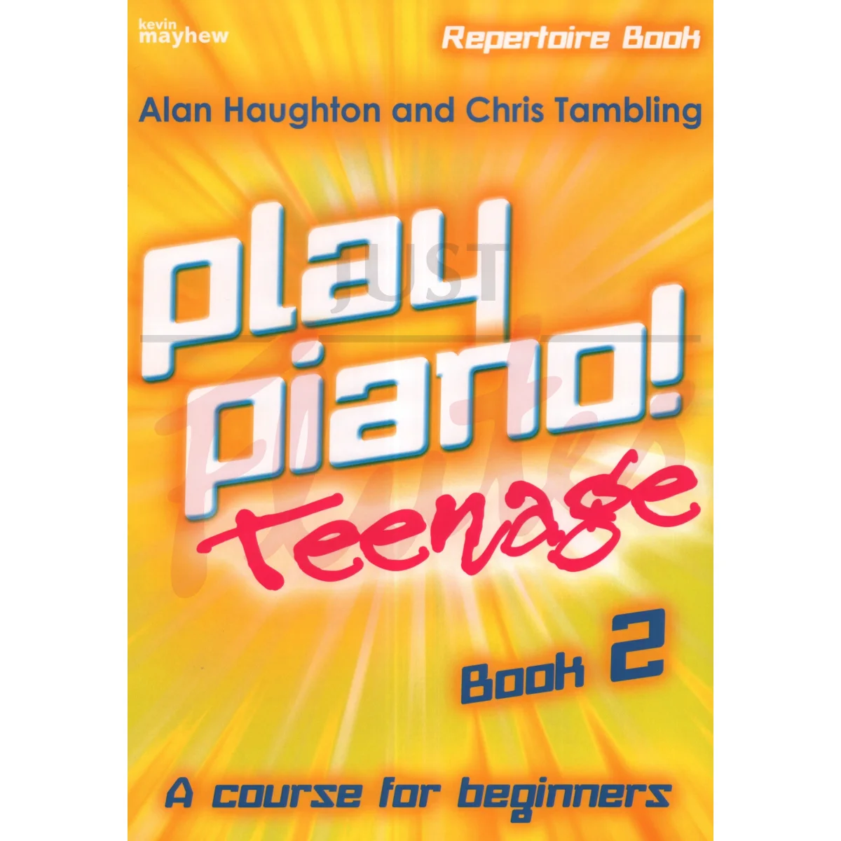 Play Piano! Teenage Repertoire Book 2