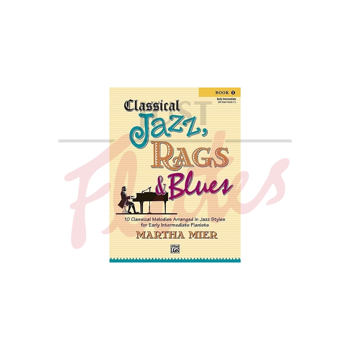 Classical Jazz, Rags &amp; Blues, Book 1