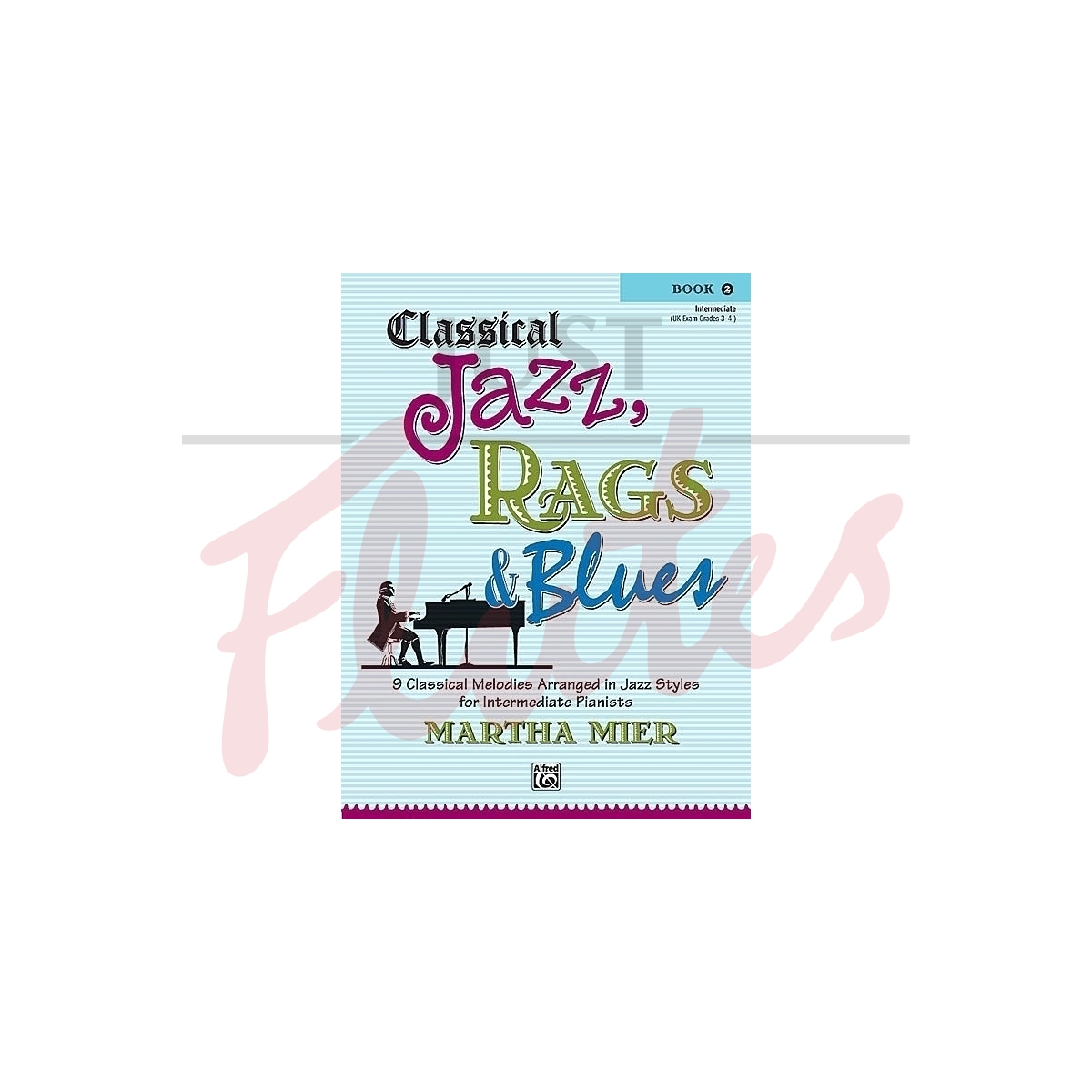 Classical Jazz, Rags &amp; Blues for Piano, Book 2