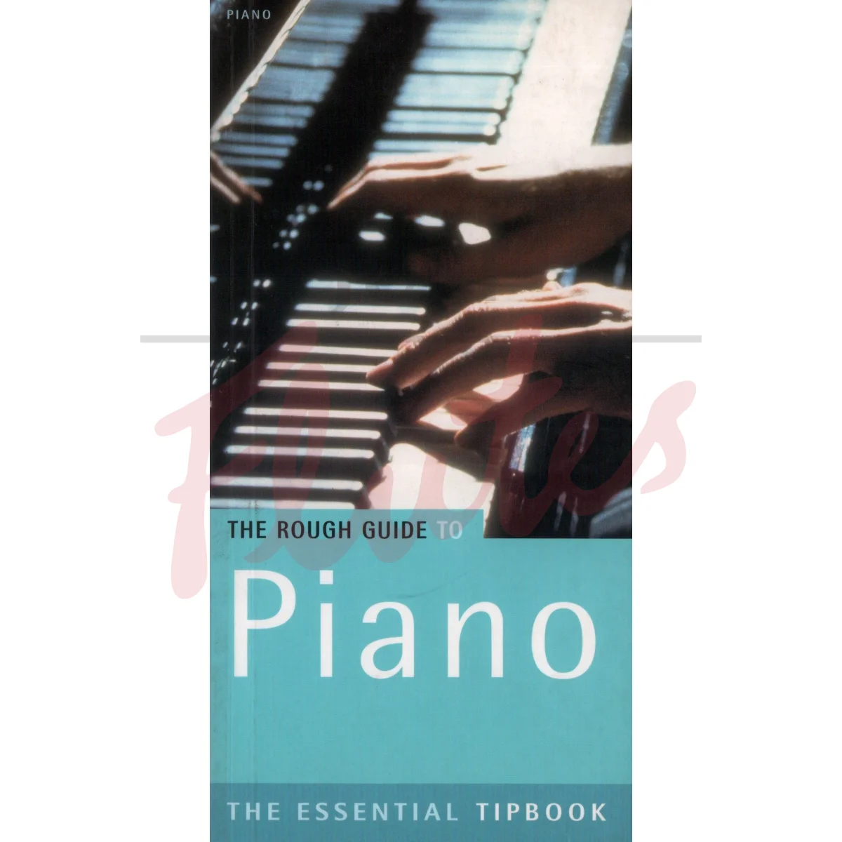 The Rough Guide to Piano