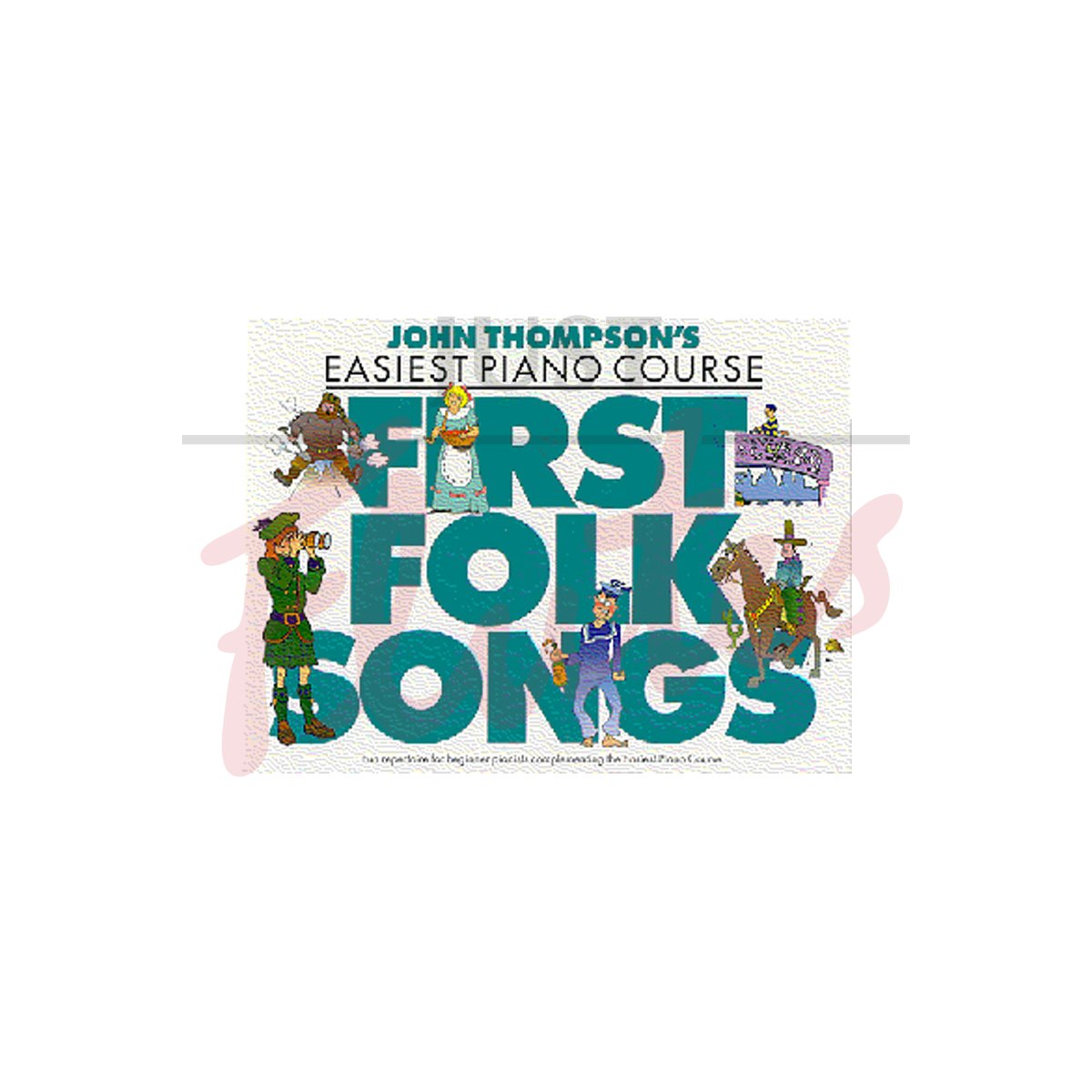 John Thompson's Easiest Piano Course - First Folk Songs