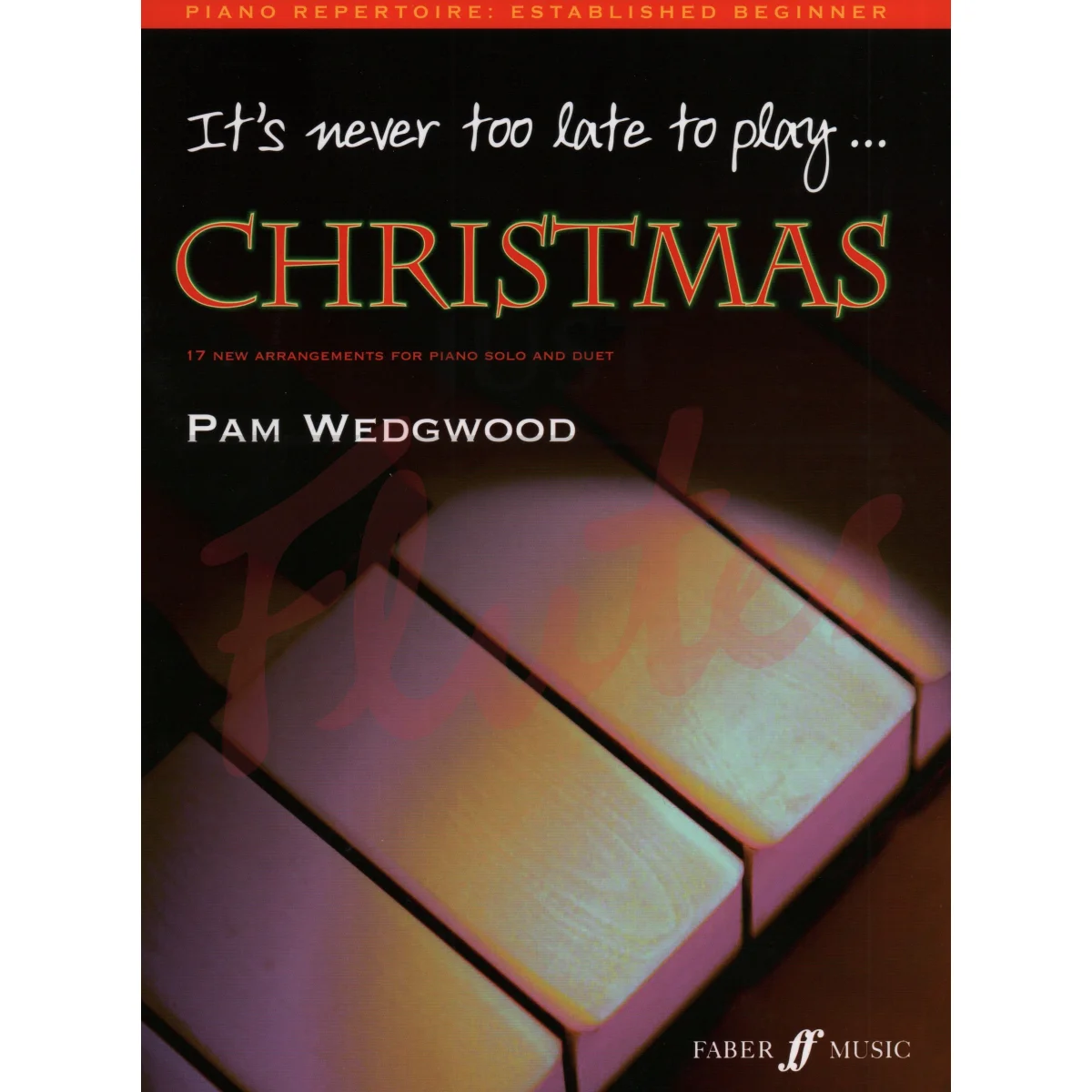 It&#039;s Never Too Late to Play Christmas for Piano