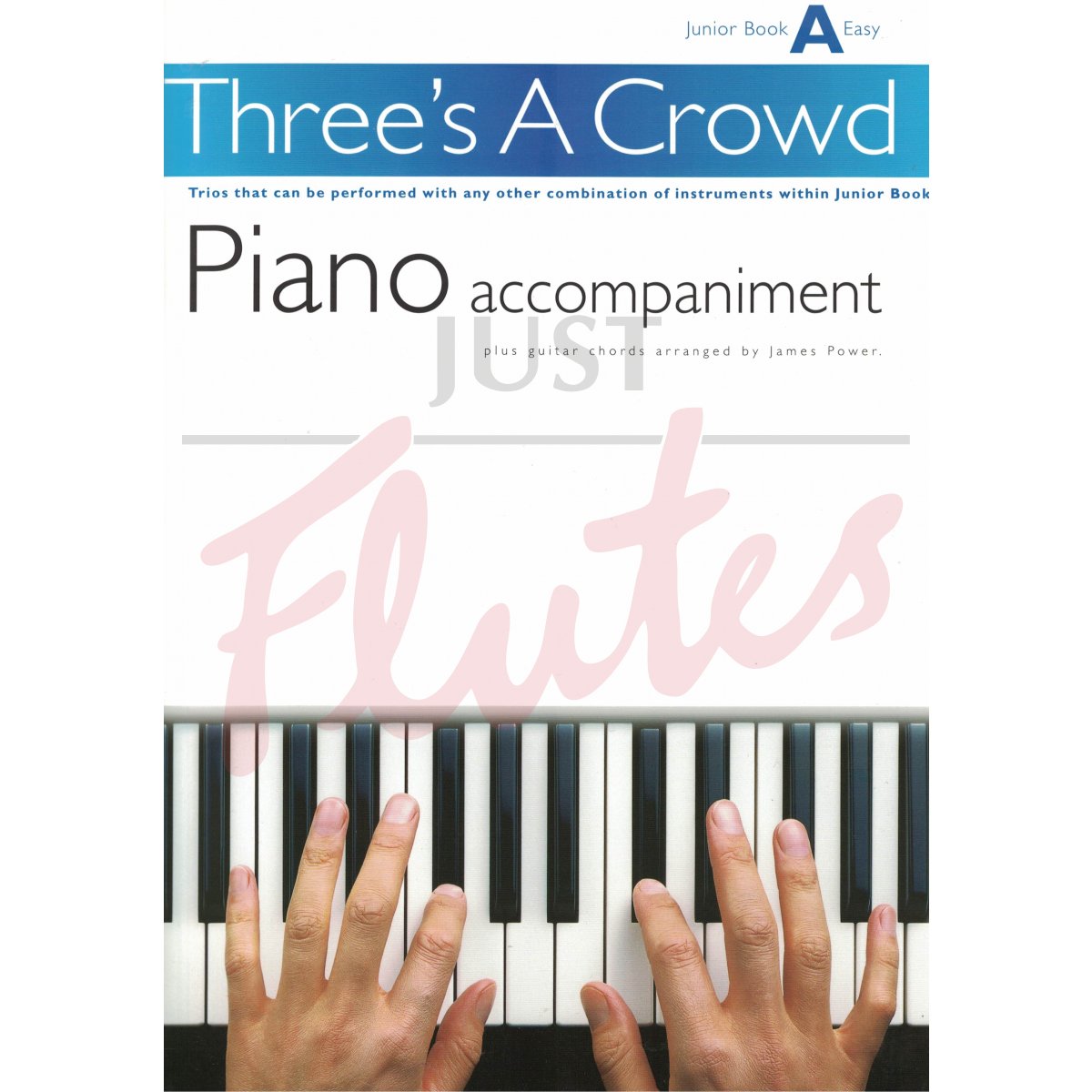 Three's a Crowd Junior Book A [Piano Accompaniment Book]
