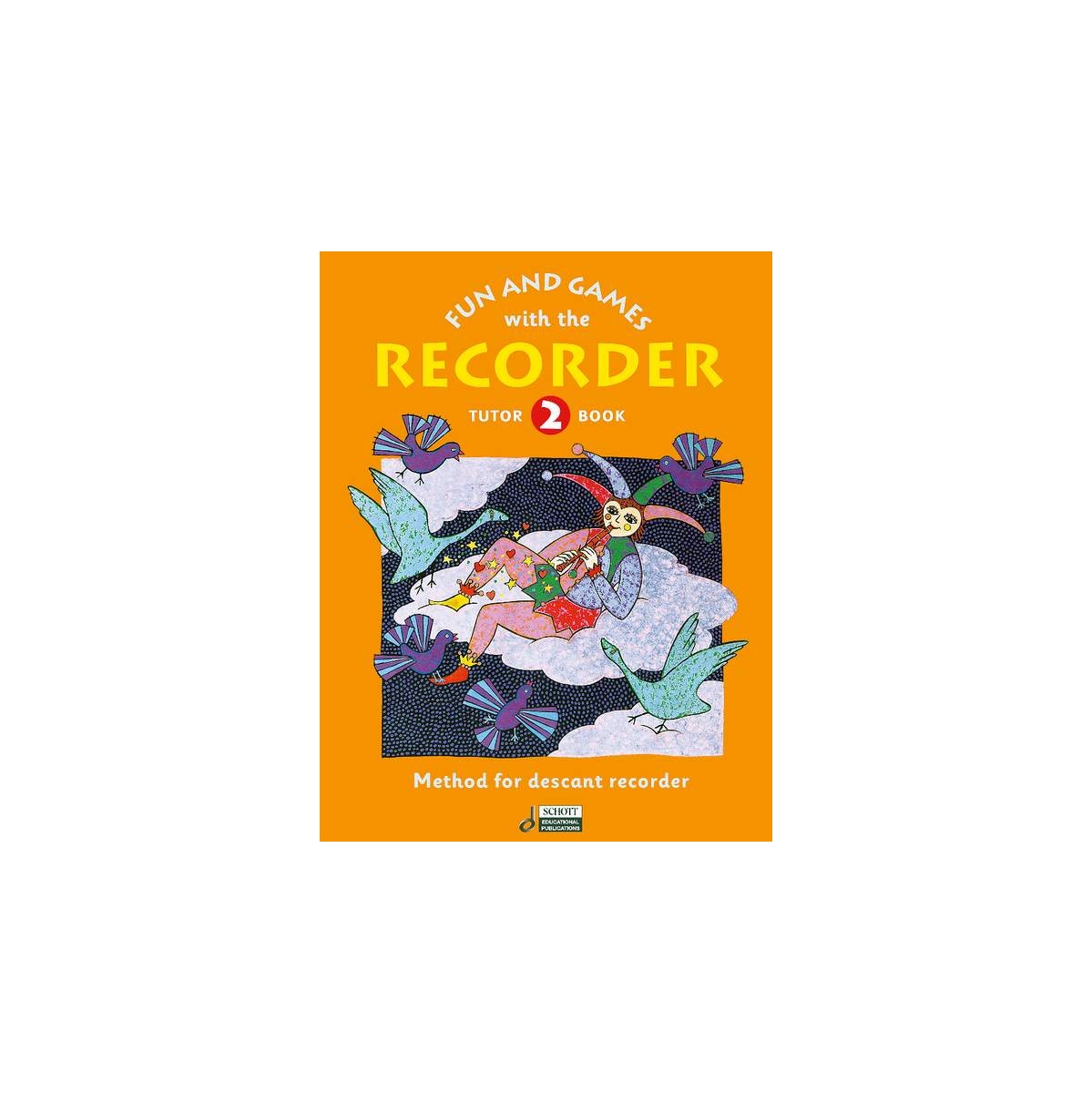 Fun and Games with the Recorder Tune Book 2 [Descant Recorder]