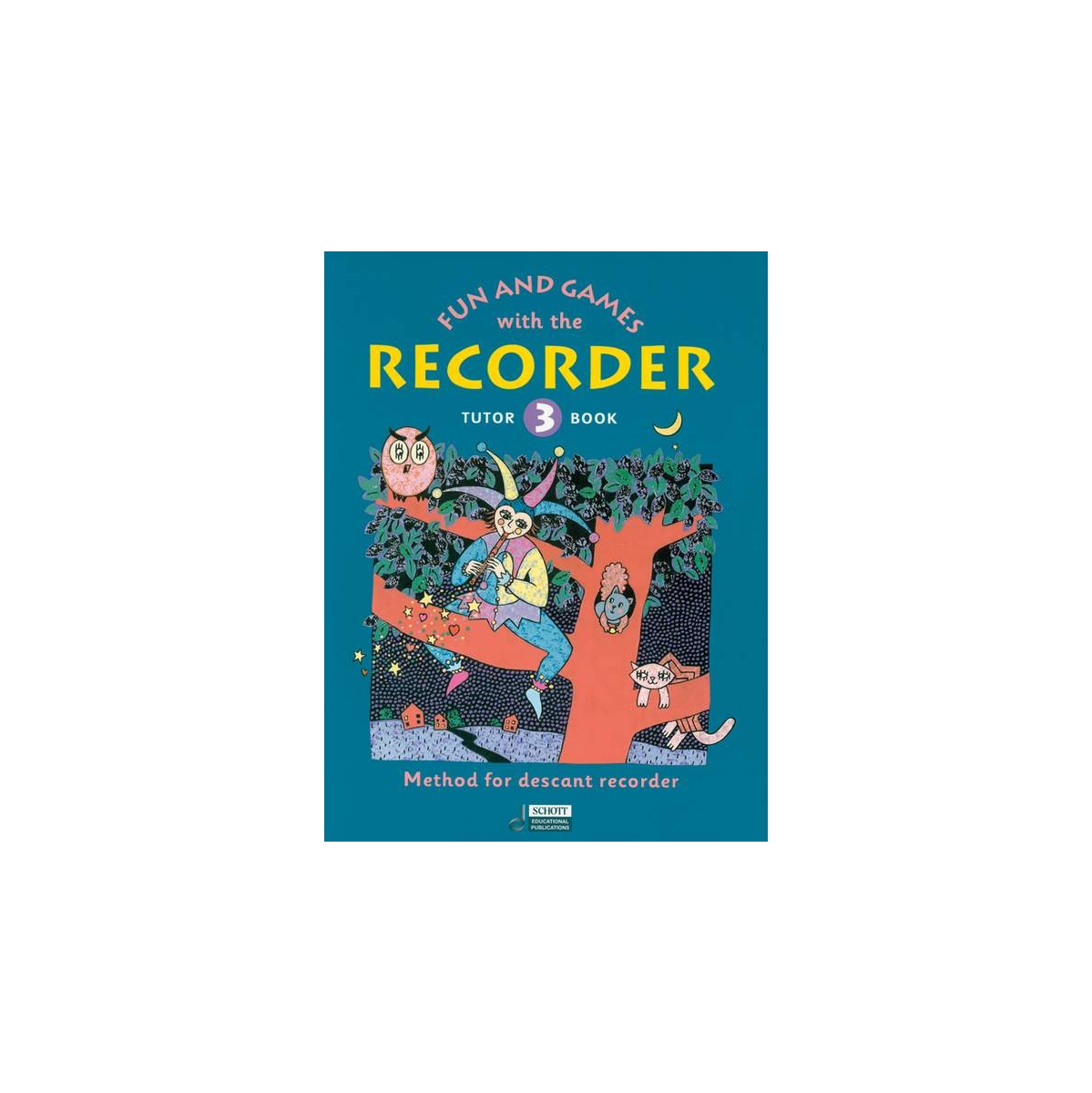 Fun and Games with the Recorder Tutor Book 3 [Descant Recorder]