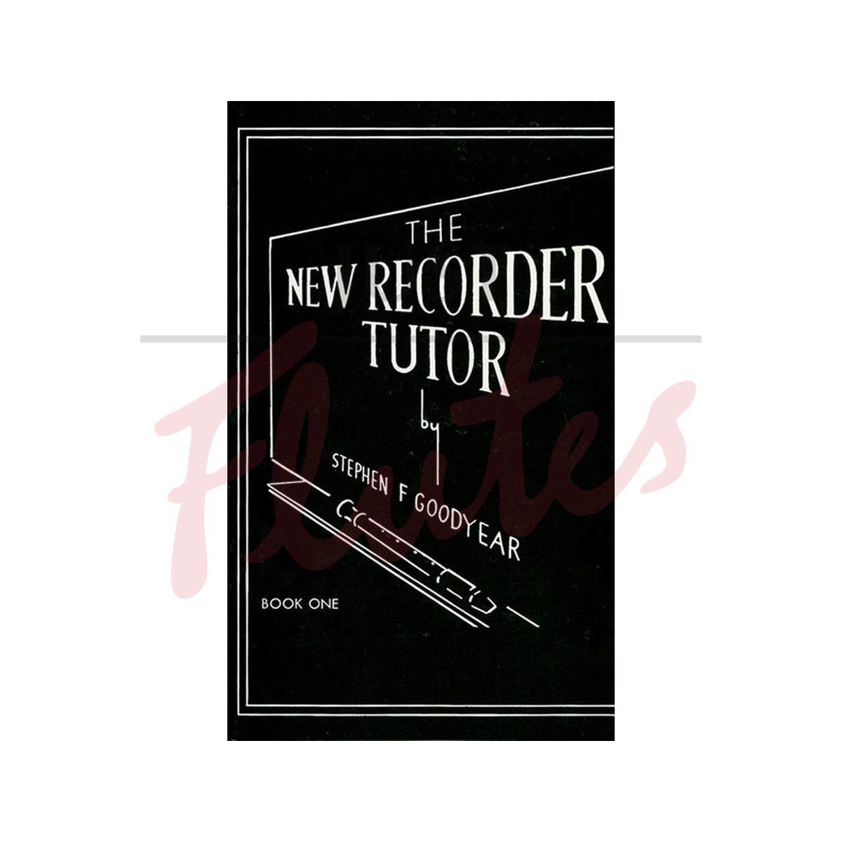 The New Recorder Tutor Book 1 [Pupil's Book]