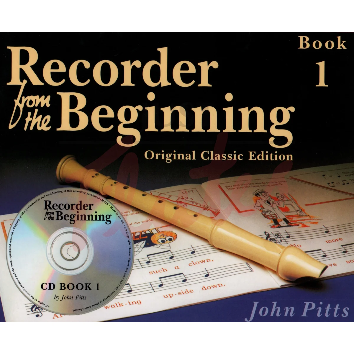 Recorder from the Beginning Book 1 (Classic Edition) [Pupil&#039;s Book]