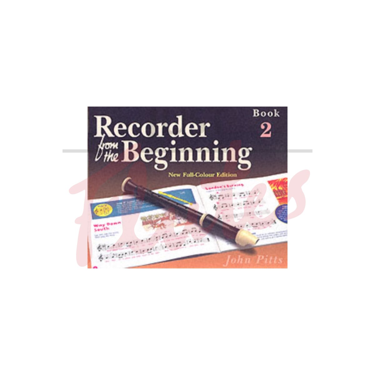 Recorder from the Beginning Book 2 (Colour Edition) [Pupil's Book]