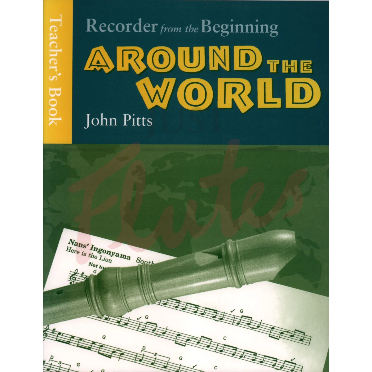 Recorder from the Beginning: Around the World, Teacher&#039;s Book