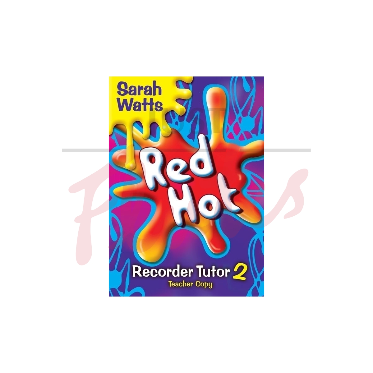 Red Hot Recorder Tutor 2 [Descant Recorder] - Teacher&#039;s Book