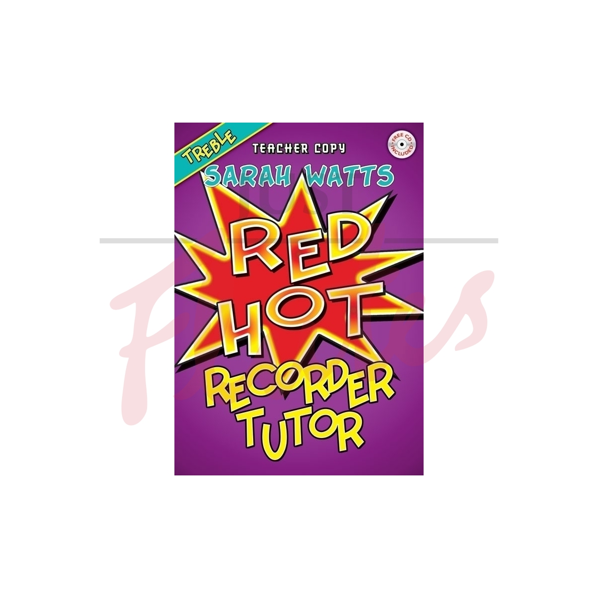Red Hot Recorder Tutor [Treble Recorder] - Teacher&#039;s Book