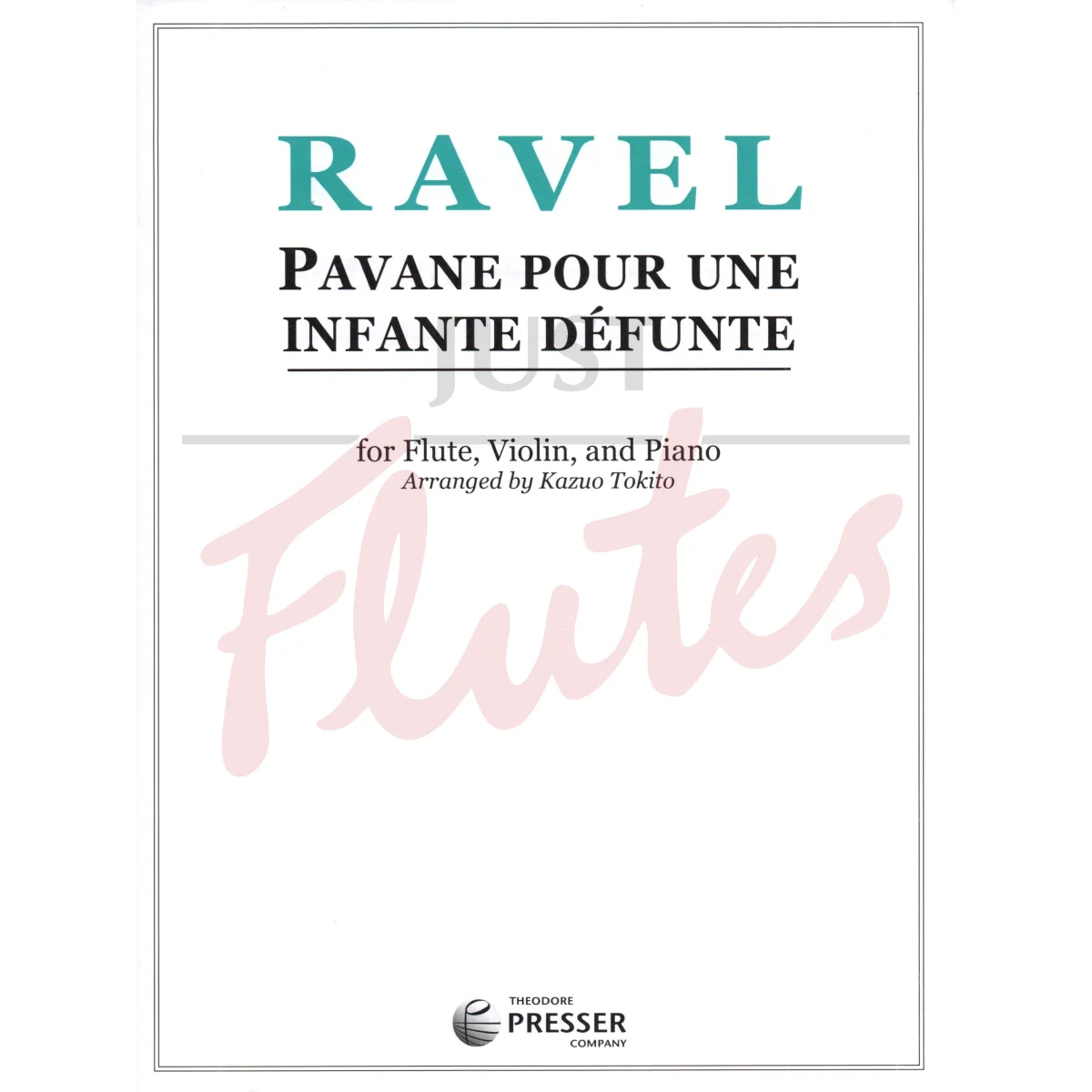 Pavane Pour Une Enfante Défunte for Flute, Violin and Piano